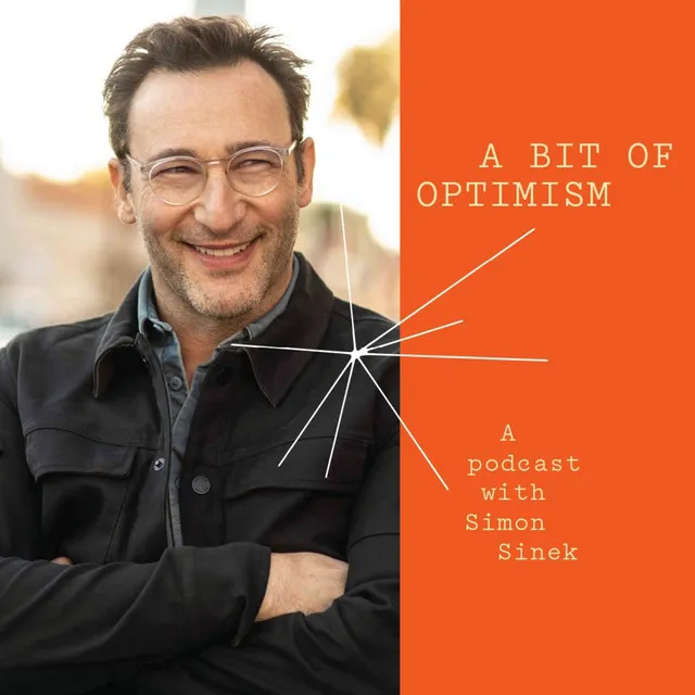 Simon Sinek on the left. Podcast name on the right: A Bit of Optimism - A podcast with Simon Sinek.