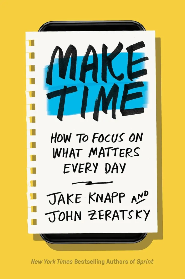 Make Time book cover. A paper on a smart phone, hiding most parts as if it says 'don't get distracted by your phone'.